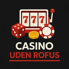 Online Casino Uden ROFUS - Frihed til At Spille