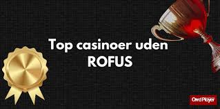 Casino uden ROFUS der accepterer spillere Casino uden ROFUS der accepterer spillere